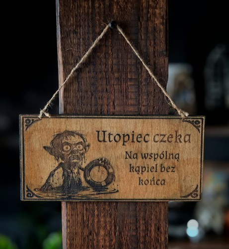 Grawerowana Tabliczka „Utopiec czeka. Na wspólną kąpiel bez końca”